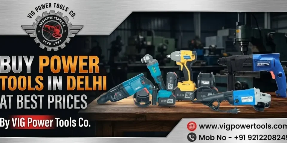 Power Tools in Delhi at Best Prices