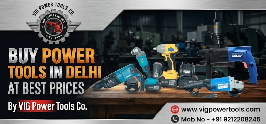 Power Tools in Delhi at Best Prices